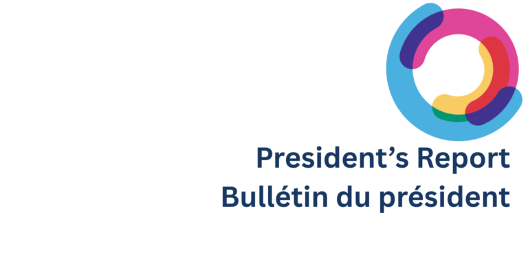 President’s Report / Bullétin du président